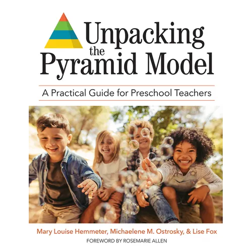 Unpacking the Pyramid Model: A Practical Guide for Preschool Teachers
