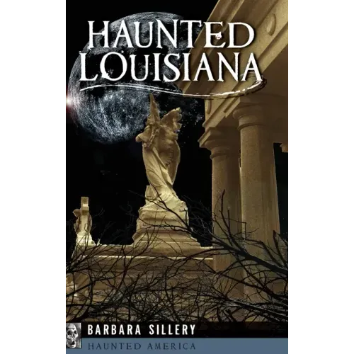 Haunted Louisiana