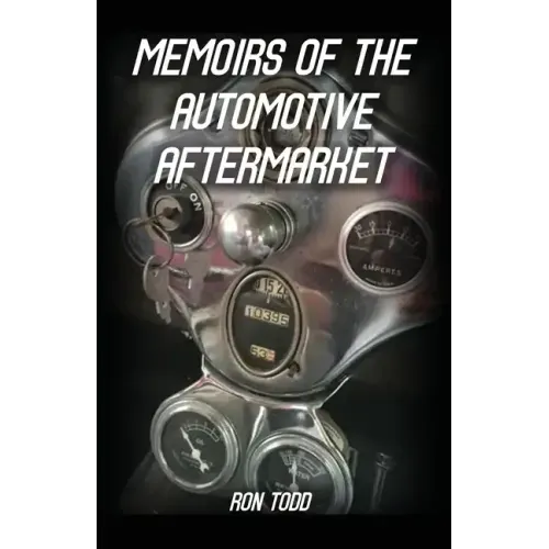 Memoirs of the Automotive Aftermarket