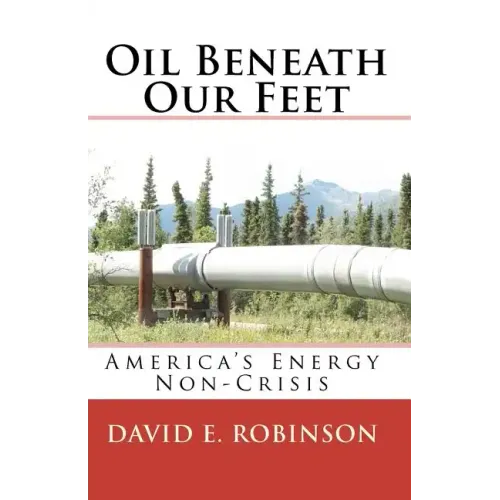 Oil Beneath Our Feet: America's Energy Non-Crisis