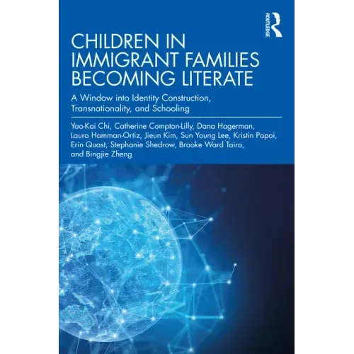 Children in Immigrant Families Becoming Literate: A Window Into Identity Construction, Transnationality, and Schooling