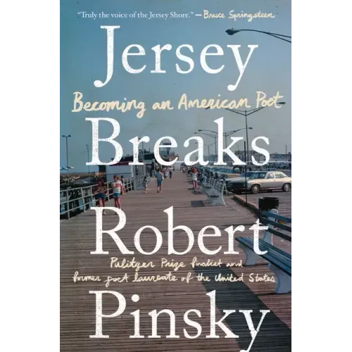 Jersey Breaks: Becoming an American Poet