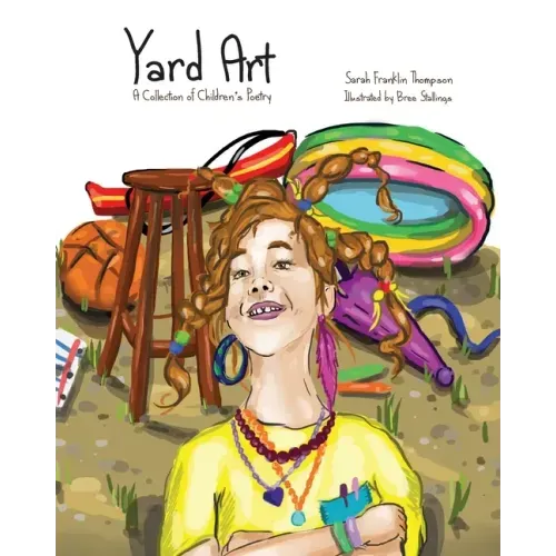 Yard Art: A Collection of Children's Poetry