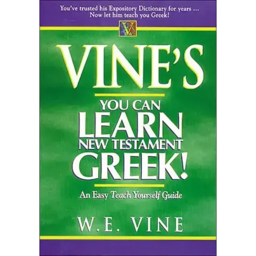 Vine's You Can Learn New Testament Greek!