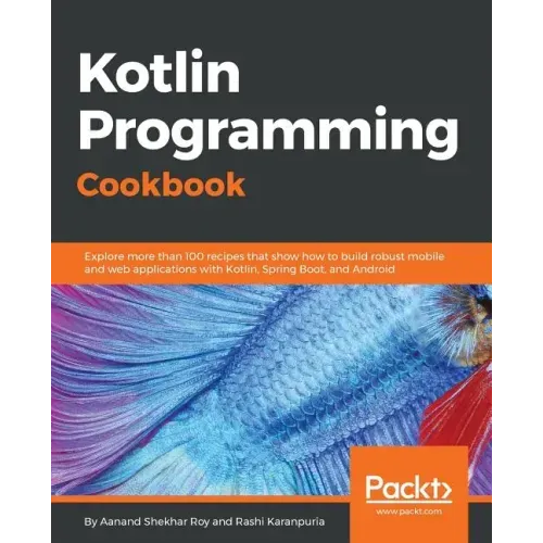 Kotlin Programming Cookbook