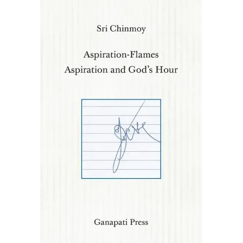 Aspiration-Flames - Aspiration and God's Hour (The heart-traveller series)