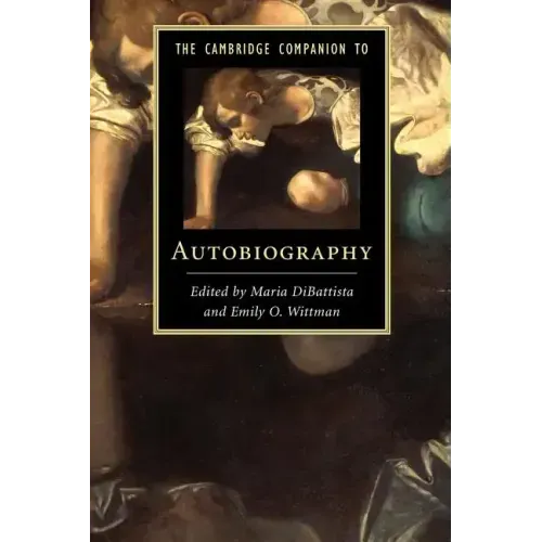 The Cambridge Companion to Autobiography
