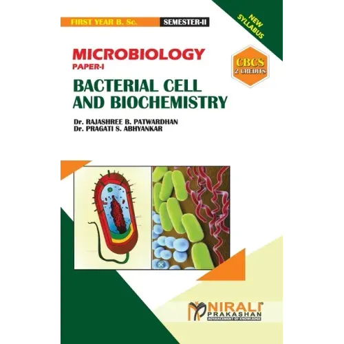 MICROBIOLOGY (PAPER--I) BACTERIAL CELL AND BIOCHEMISTRY [2 Credits]