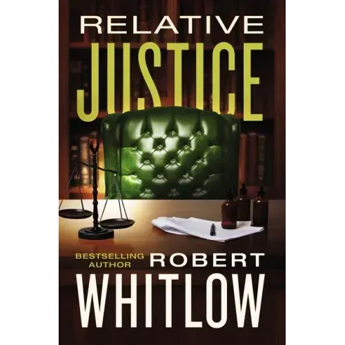 Relative Justice: A Legal Suspense