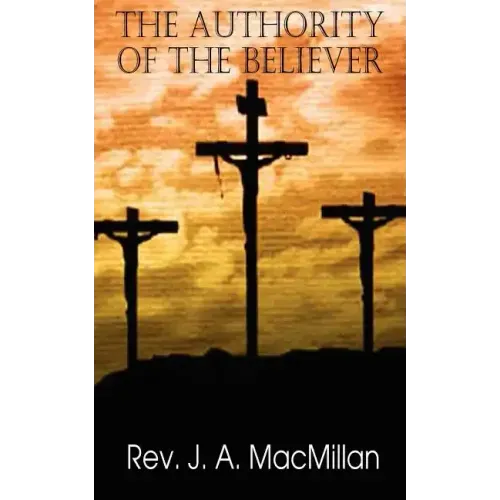 The Authority of the Believer, Principles Set Forth in the Epistle to the Ephesians