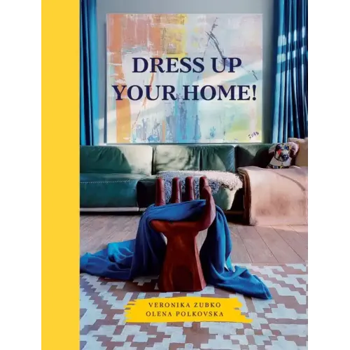 Dress Up Your Home!