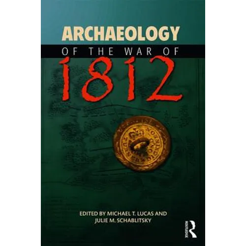 Archaeology of the War of 1812