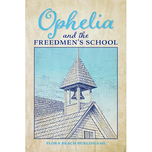 Ophelia and the Freedmen's School