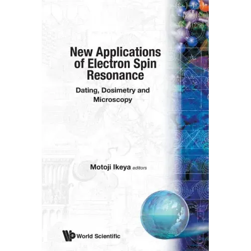 New Applications of Electron Spin Resonance: Dating, Dosimetry and Microscopy