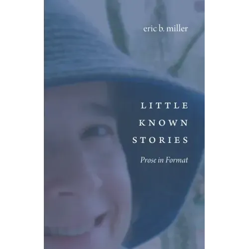 Little Known Stories: Prose in Format
