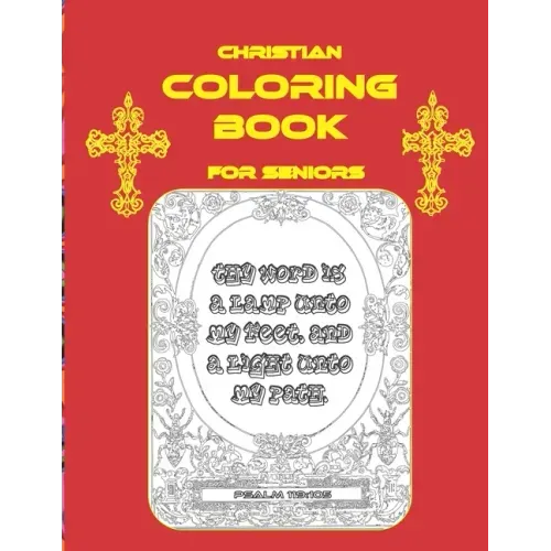 Christian Coloring Book For Seniors: Coloring Book For People of Faith