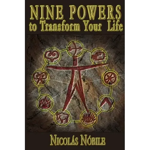 Nine Powers to Transform Your Life