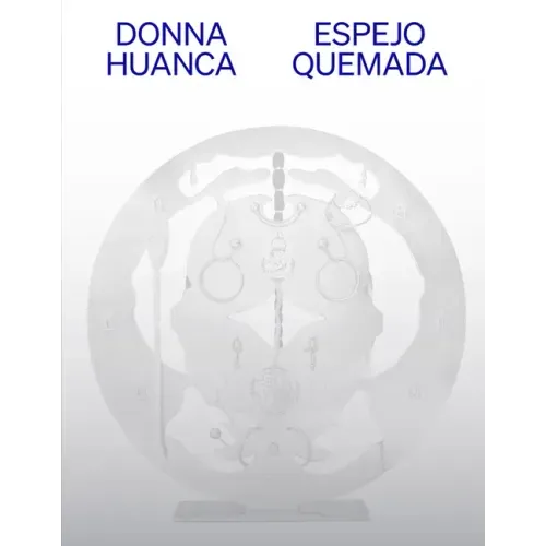 Donna Huanca: Espejo Quemada