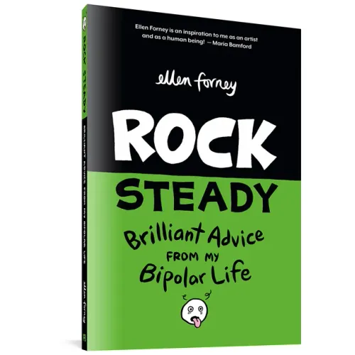 Rock Steady: Brilliant Advice from My Bipolar Life