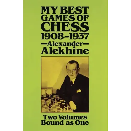 My Best Games of Chess, 1908-1937
