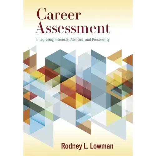 Career Assessment: Integrating Interests, Abilities, and Personality