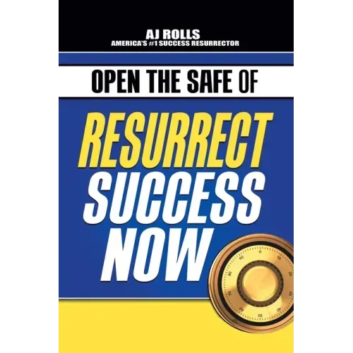 Open the Safe of Resurrect Success Now