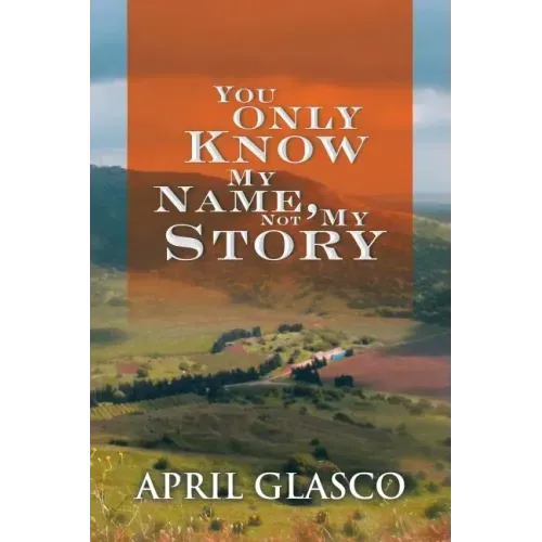 You Only Know My Name, Not My Story