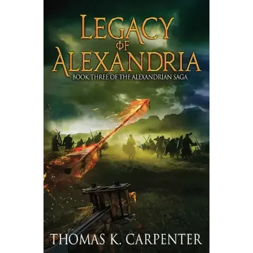 Legacy of Alexandria (Alexandrian Saga #3)