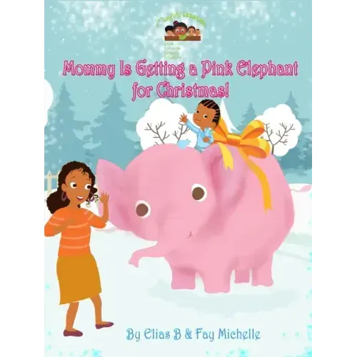Mommy Is Getting A Pink Elephant For Christmas!