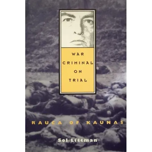 War Criminal on Trial - Rauca of Kaunas