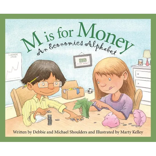 M Is for Money: An Economics Alphabet