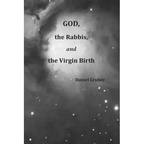 God, the Rabbis, and the Virgin Birth
