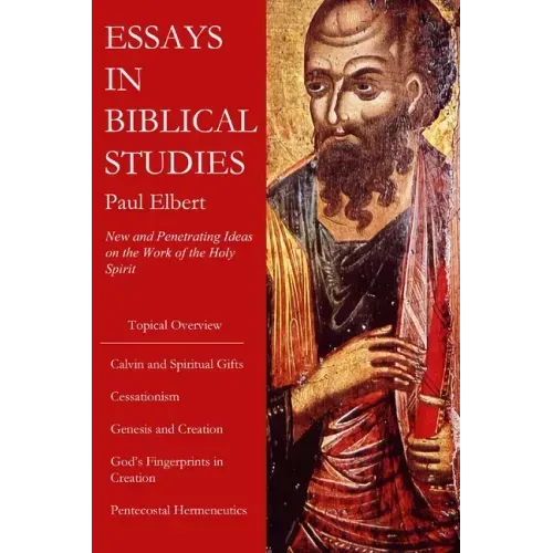 Essays in Biblical Studies: New and Penetrating Ideas on the Work of the Holy Spirit