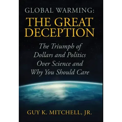 Global Warming: The Great Deception