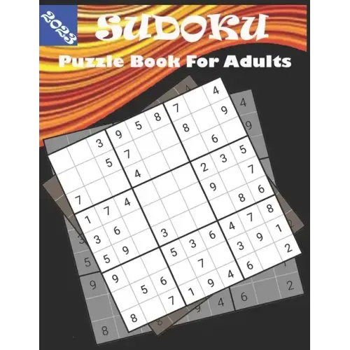 2023 Sudoku Puzzle Book for Adults: Sudoku puzzle book for adults With Full Solutions