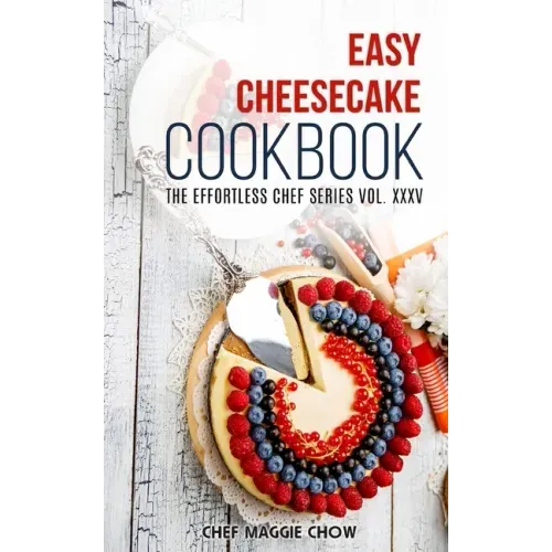 Easy Cheesecake Cookbook