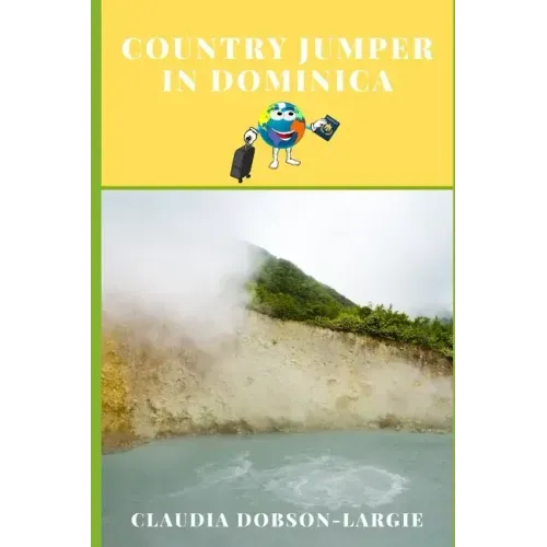 Country Jumper in Dominica: History Books for Kids Series