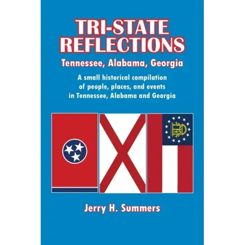Tri-State Reflections: Tennessee, Alabama, Georgia
