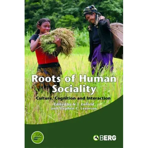 Roots of Human Sociality: Culture, Cognition and Interaction