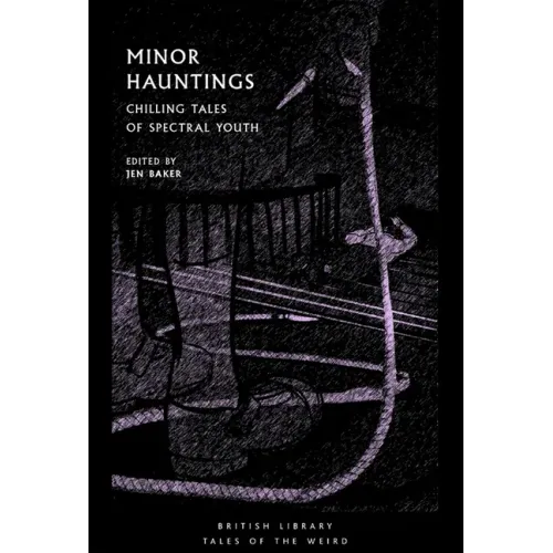 Minor Hauntings: Chilling Tales of Spectral Youth