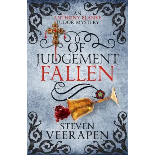 Of Judgement Fallen: An Anthony Blanke Tudor Mystery