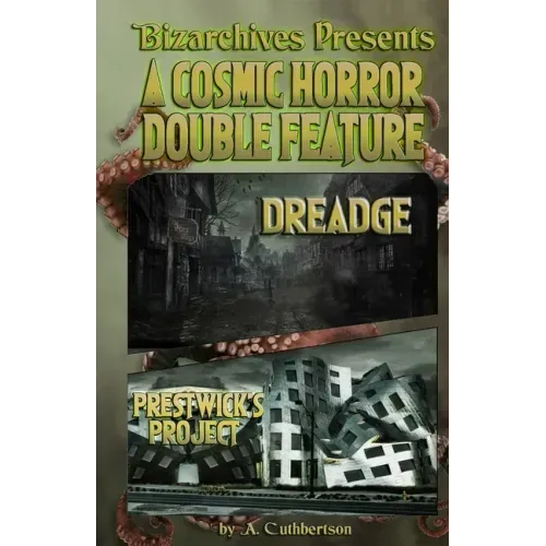 A Cosmic Horror Double Feature: DREADGE and Prestwick's Project