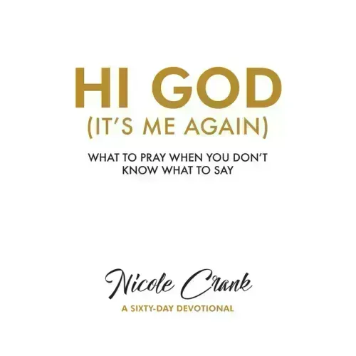 Hi God: It's Me Again