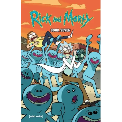 Rick and Morty Book Seven: Deluxe Edition
