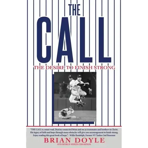The Call: The Desire to Finish Strong