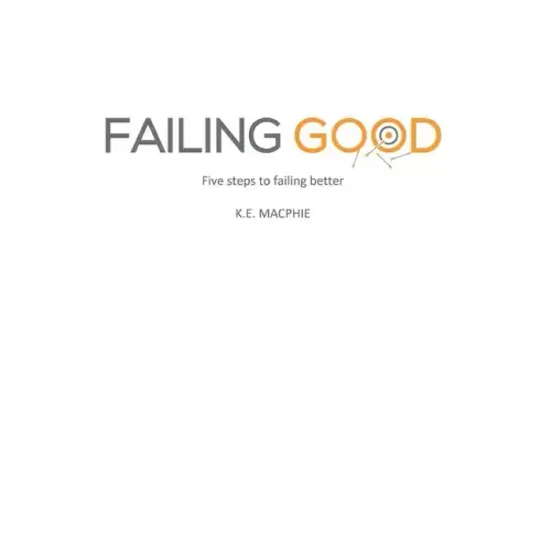 Failing Good
