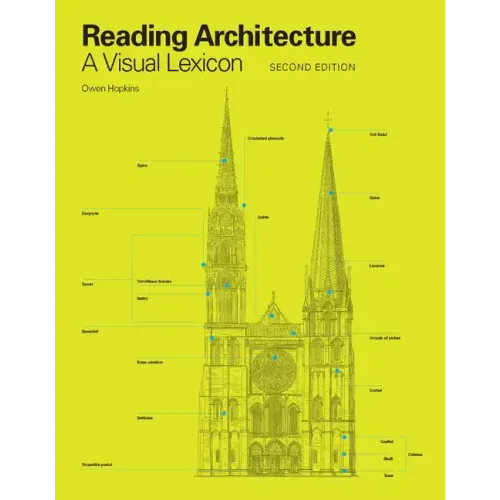 Reading Architecture Second Edition: A Visual Lexicon