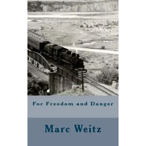 For Freedom and Danger