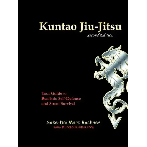 Kuntao Jiu-Jitsu: Your Guide to Realistic Self Defense and Street Survival