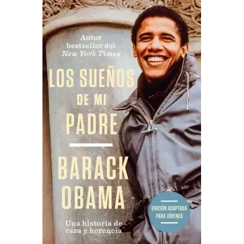 Los Sueños de Mi Padre (Edición Adaptada Para Jóvenes) / Dreams from My Father (Adapted for Young Adults)